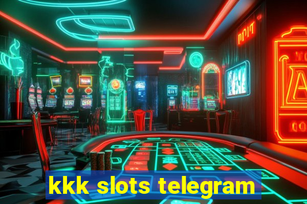 kkk slots telegram